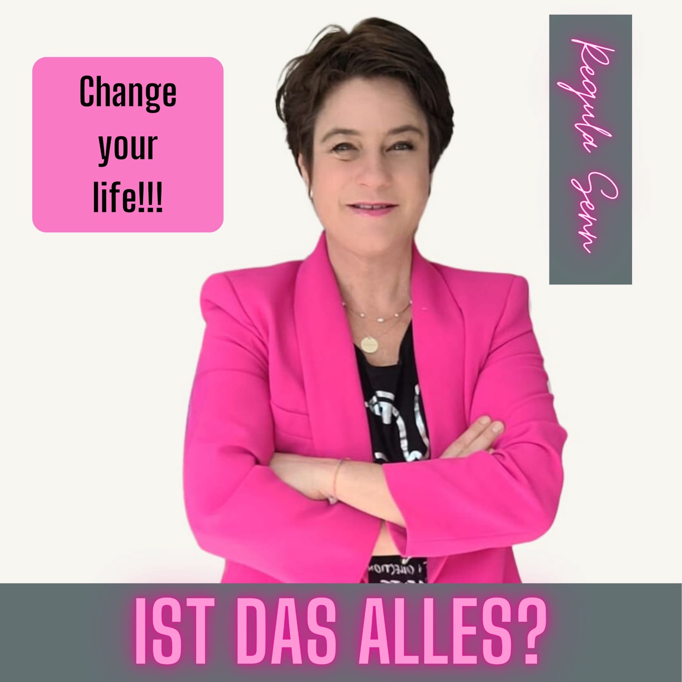 Ist das alles? Change your life!