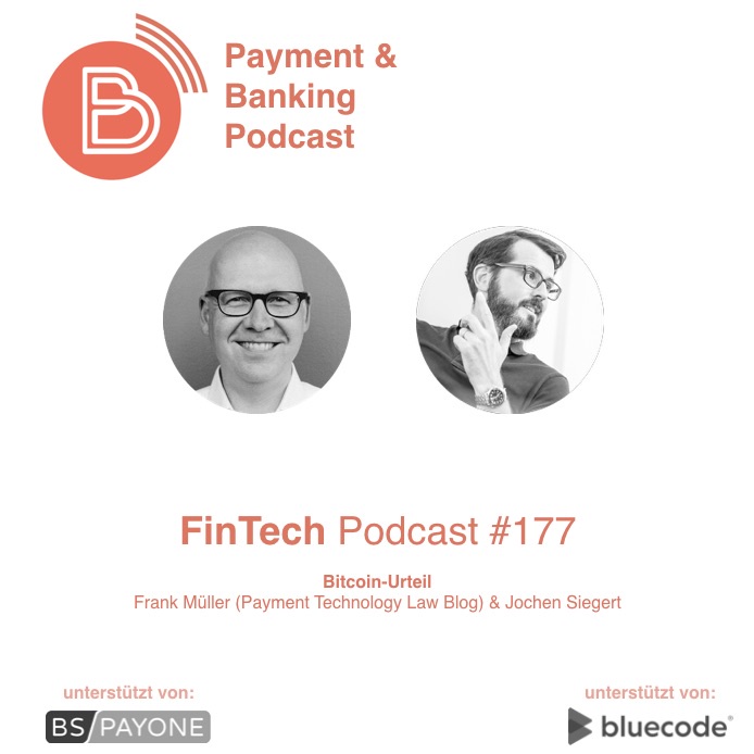 FinTech Podcast #177 - Bitcoin Urteil Analyse