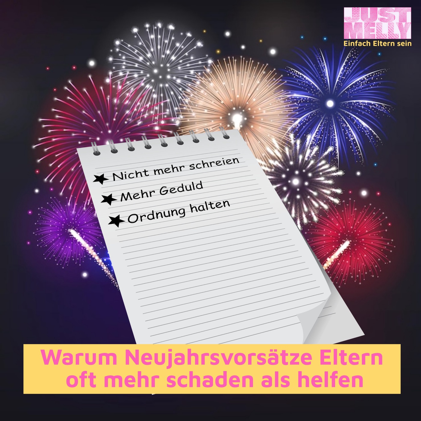 Gut genug statt perfekt: Entspannter ins neue Elternjahr starten