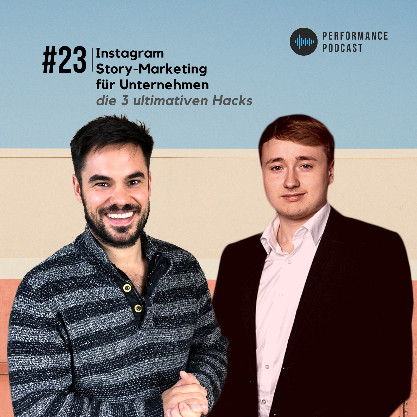 Instagram Story Marketing für Unternehmen – die 3 ultimativen Hacks | #23 Performance Podcast