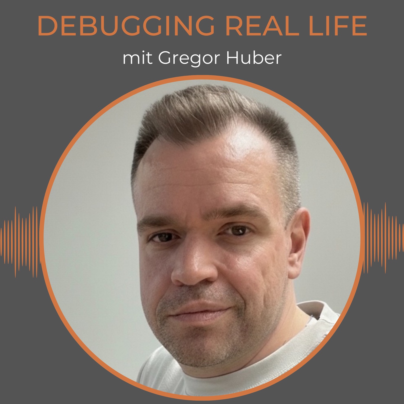 Debugging Real Life (mit Gregor Huber)