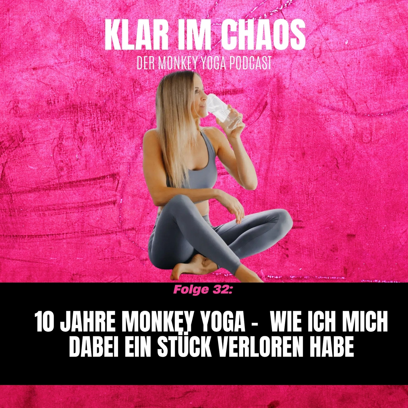 #32: 10 Jahre Monkey Yoga – wie ich mich dabei ein Stück verloren habe