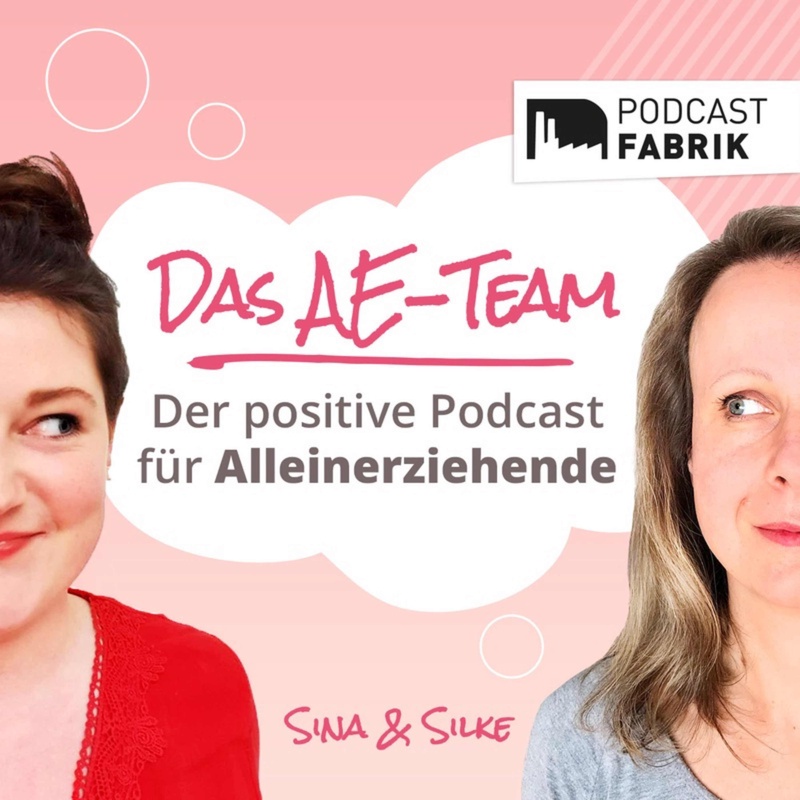 Tipp: Das AE-Team - Der positive Podcast für Alleinerziehende