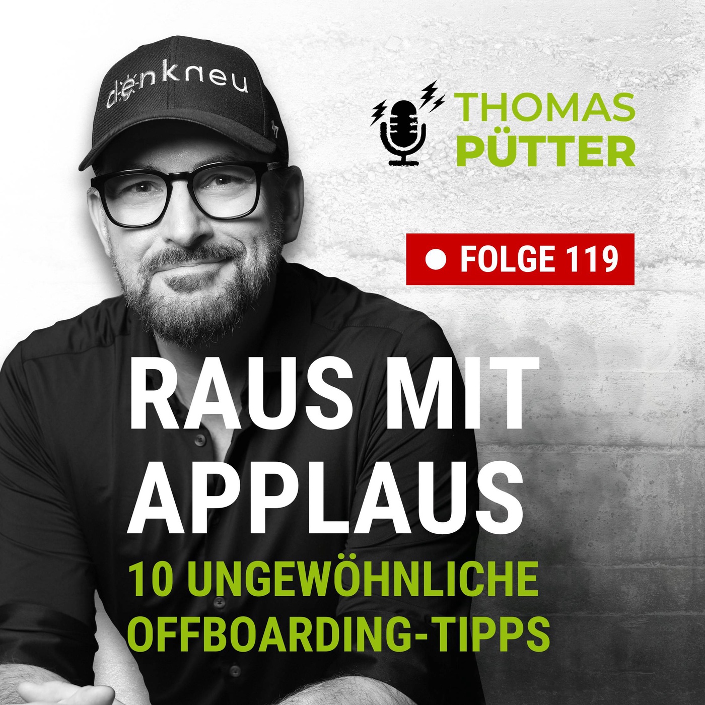 (119) Offboarding: Raus mit Applaus!