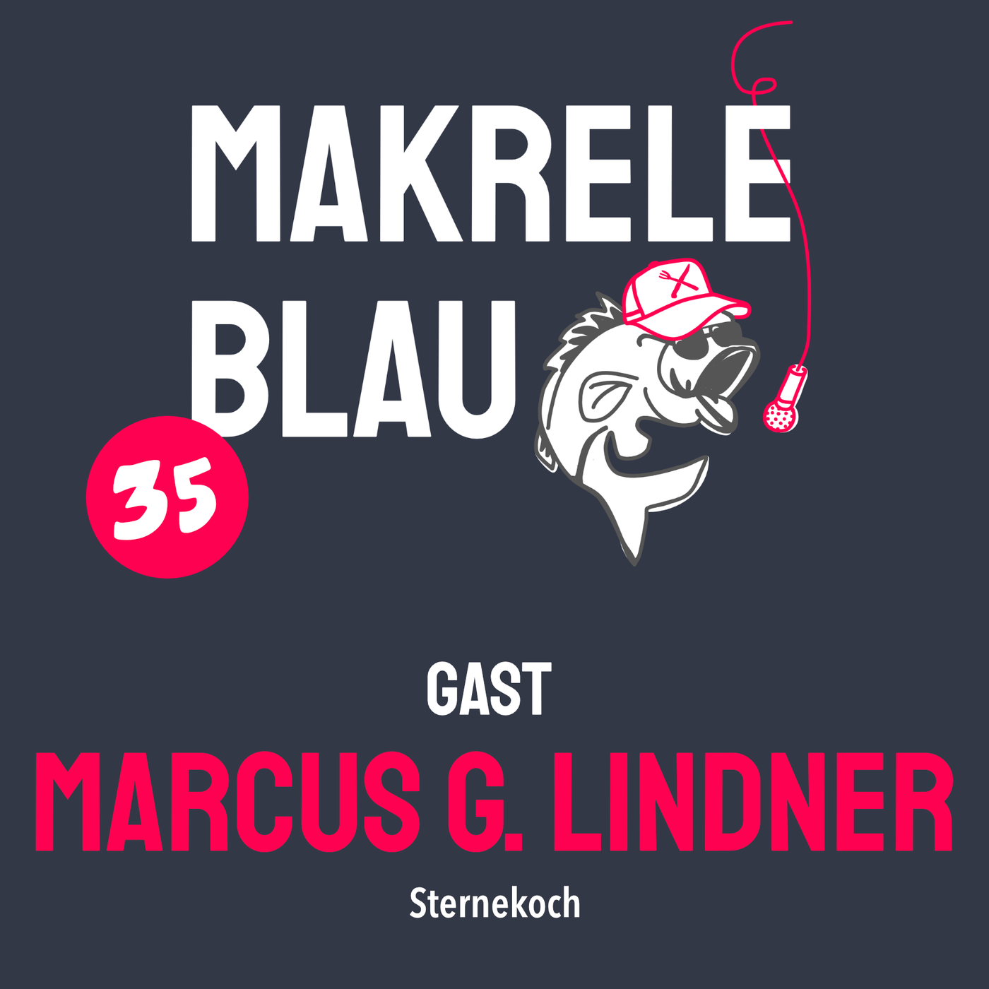 Makrele Blau #35 – im Luftschloss, mit em Marcus G. Lindner