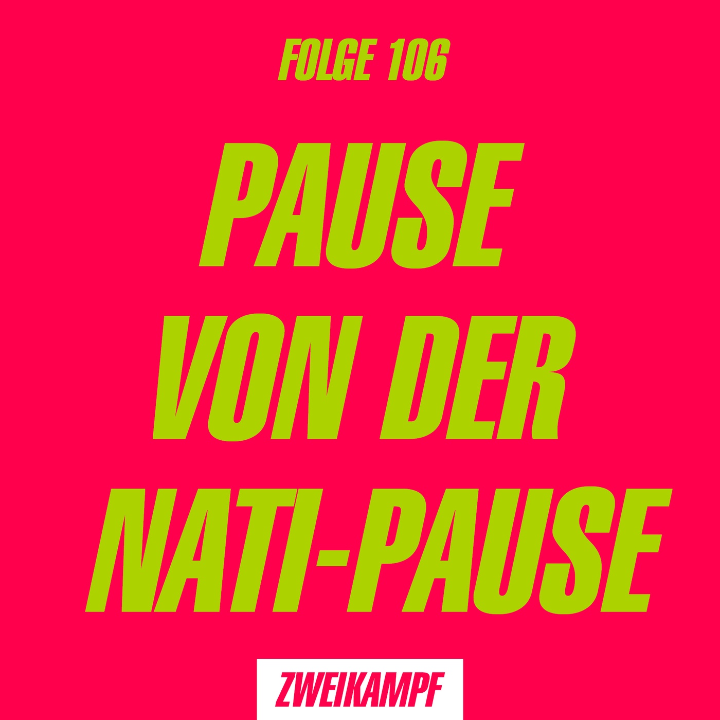 Folge 106: Pause von der Nati-Pause