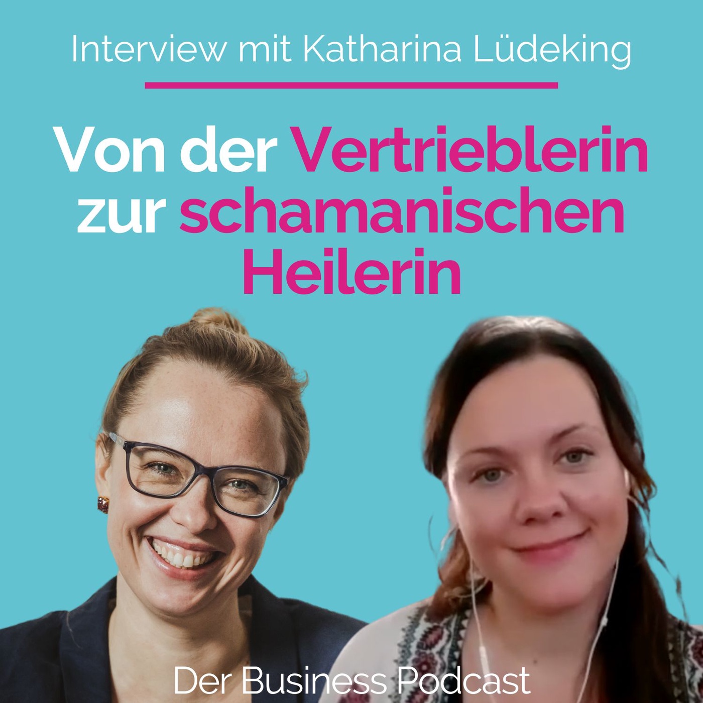 #255 - Von der Vertrieblerin zur schamanischen Heilerin – Katharina Lüdeking über Mut, Verletzlichkeit + deinen Weg