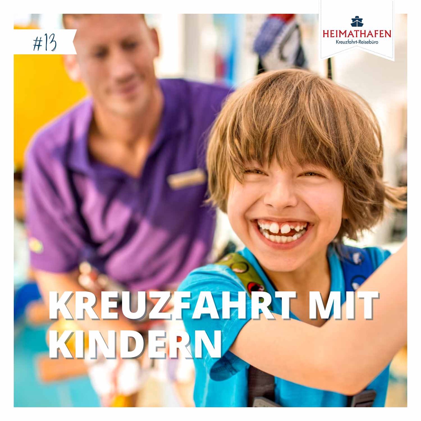 #13 | Kreuzfahrt mit Kindern: Top oder Flop?