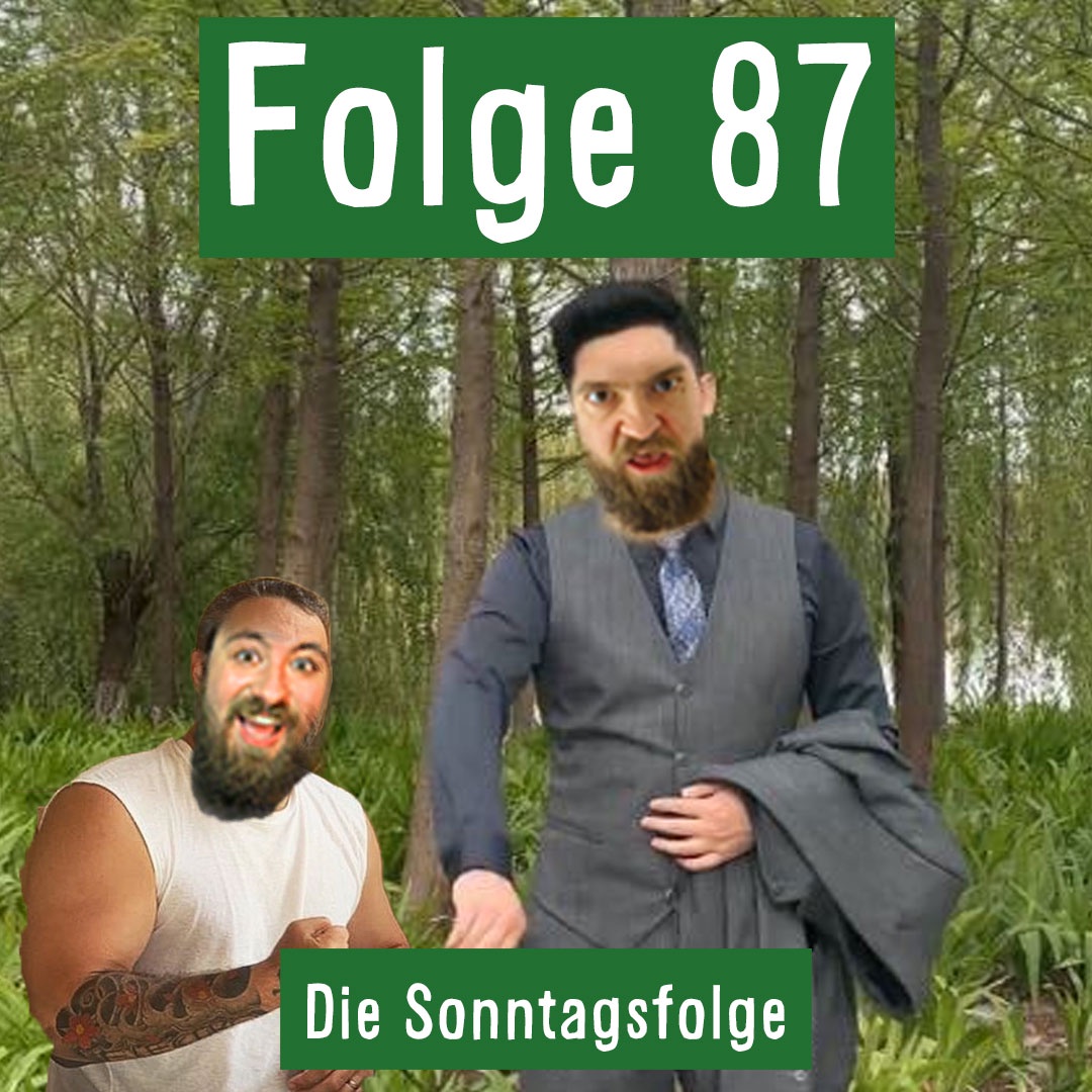 Folge 87: Die Sonntagsfolge