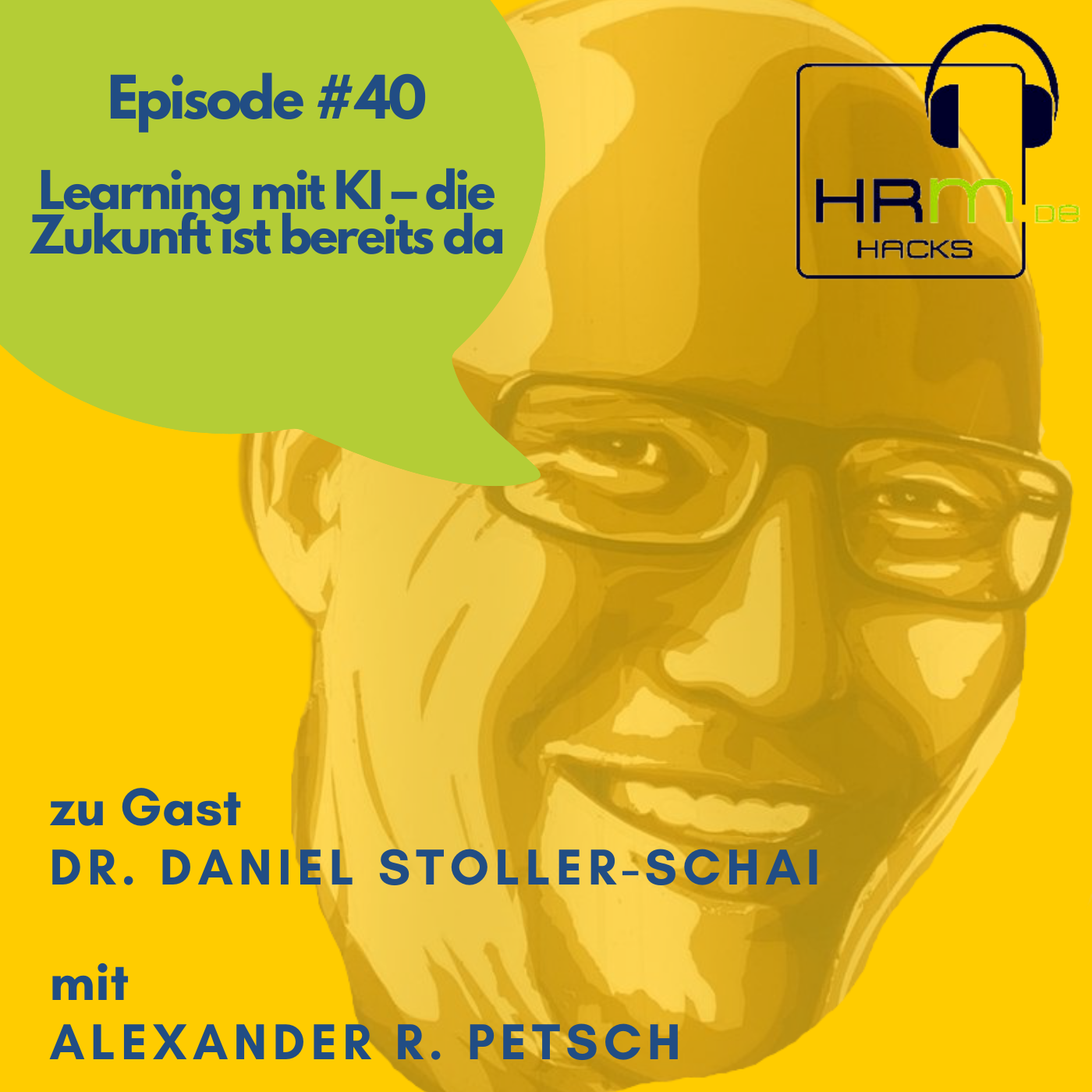 #40 Learning mit KI – die Zukunft ist bereits da mit Dr. Daniel Stoller-Schai