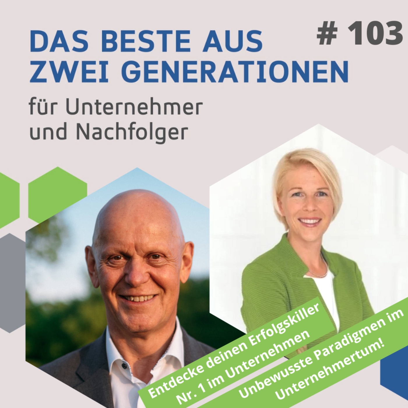 103 - Entdecke deinen Erfolgskiller Nr. 1 im Unternehmen - Unbewusste Paradigmen im Unternehmertum!