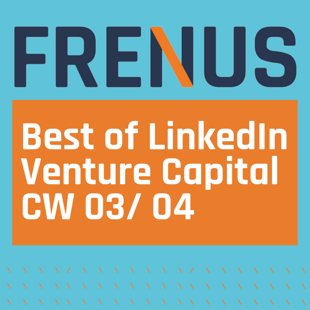 Best of LinkedIn: Venture Capital CW 03/ 04