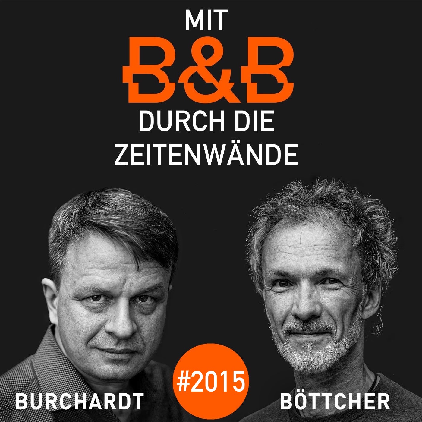 Burchardt & Böttcher: Mit B&B durch die Zeitenwände #2015