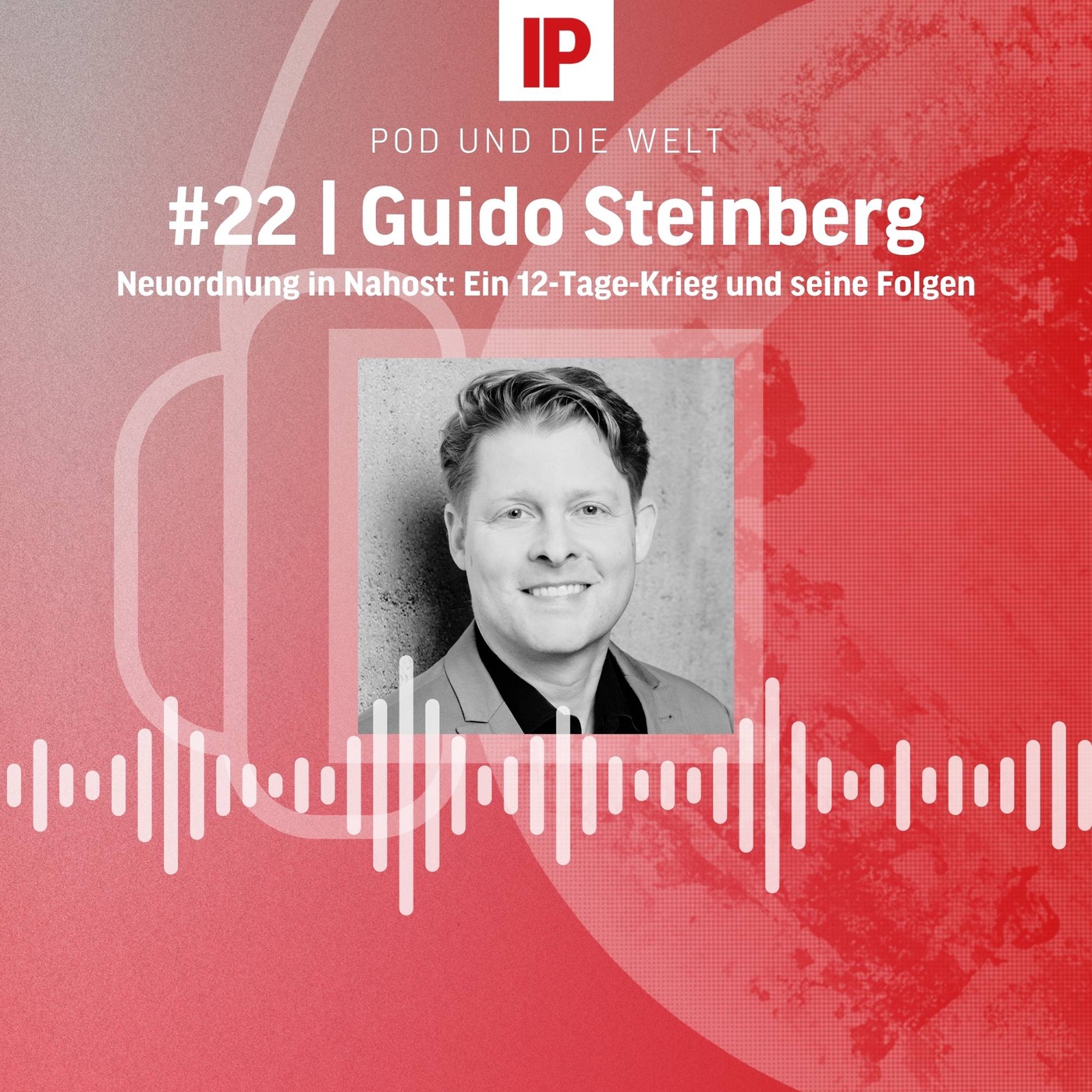 Neuordnung in Nahost: Ein 12-Tage-Krieg und seine Folgen (mit Guido Steinberg)