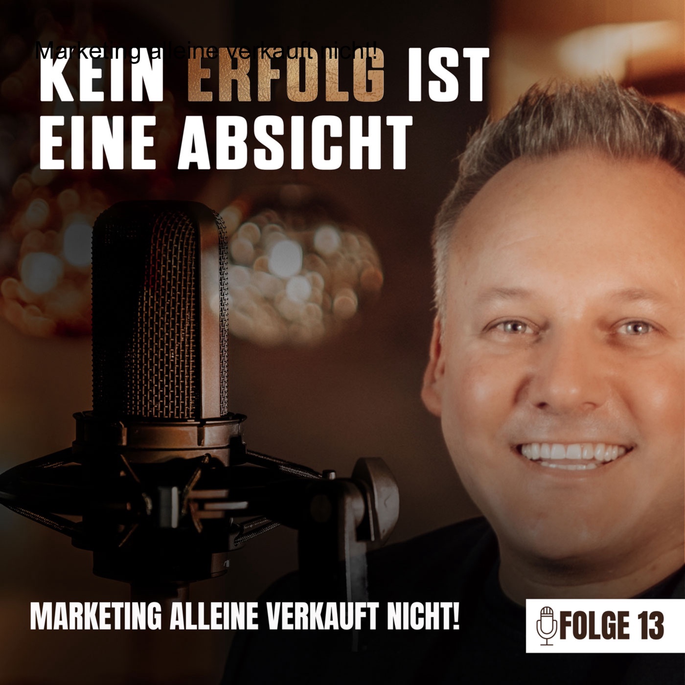 Marketing alleine verkauft nicht!