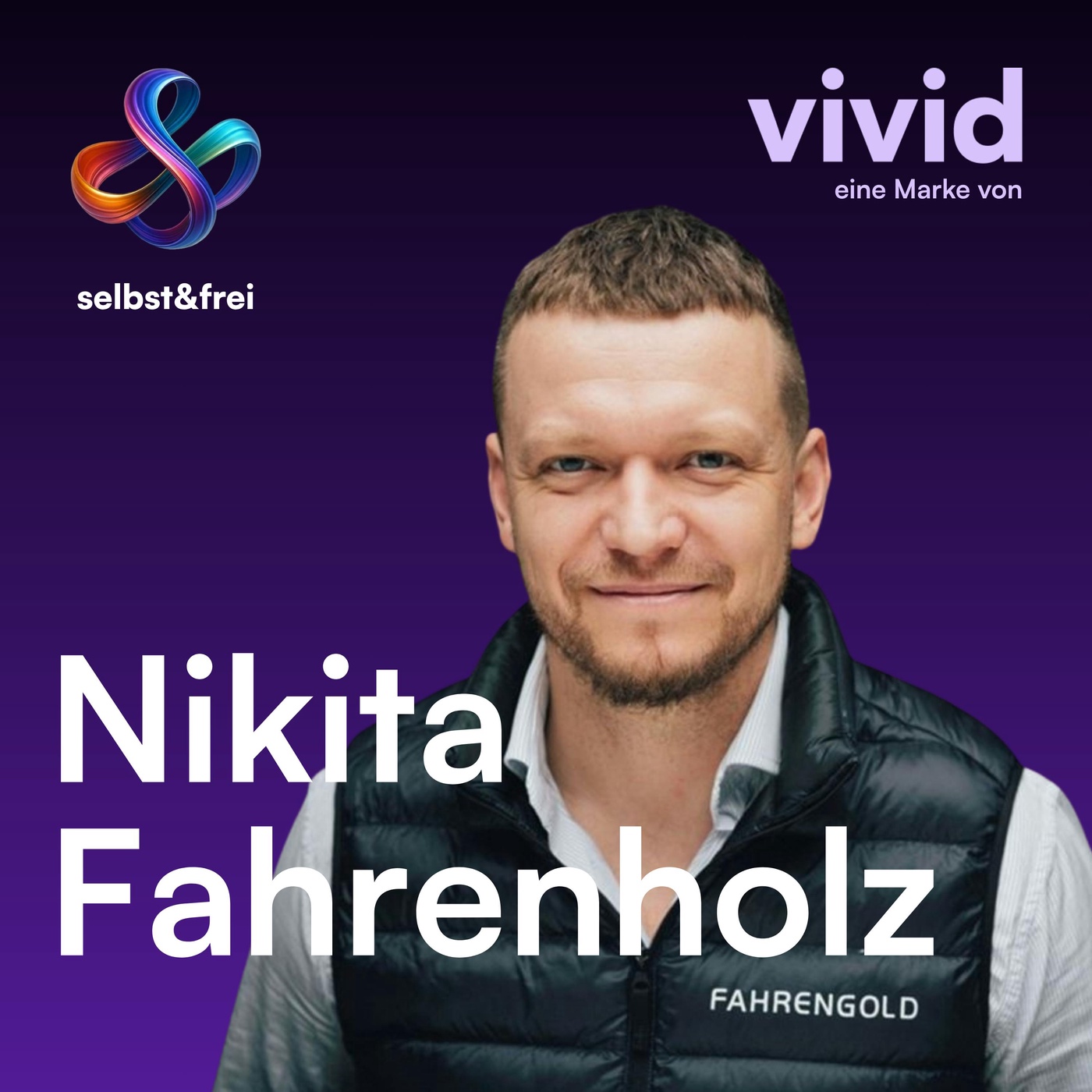 Selbstzweifel trotz Millionen-Exit: Nikita Fahrenholz über echte Freiheit