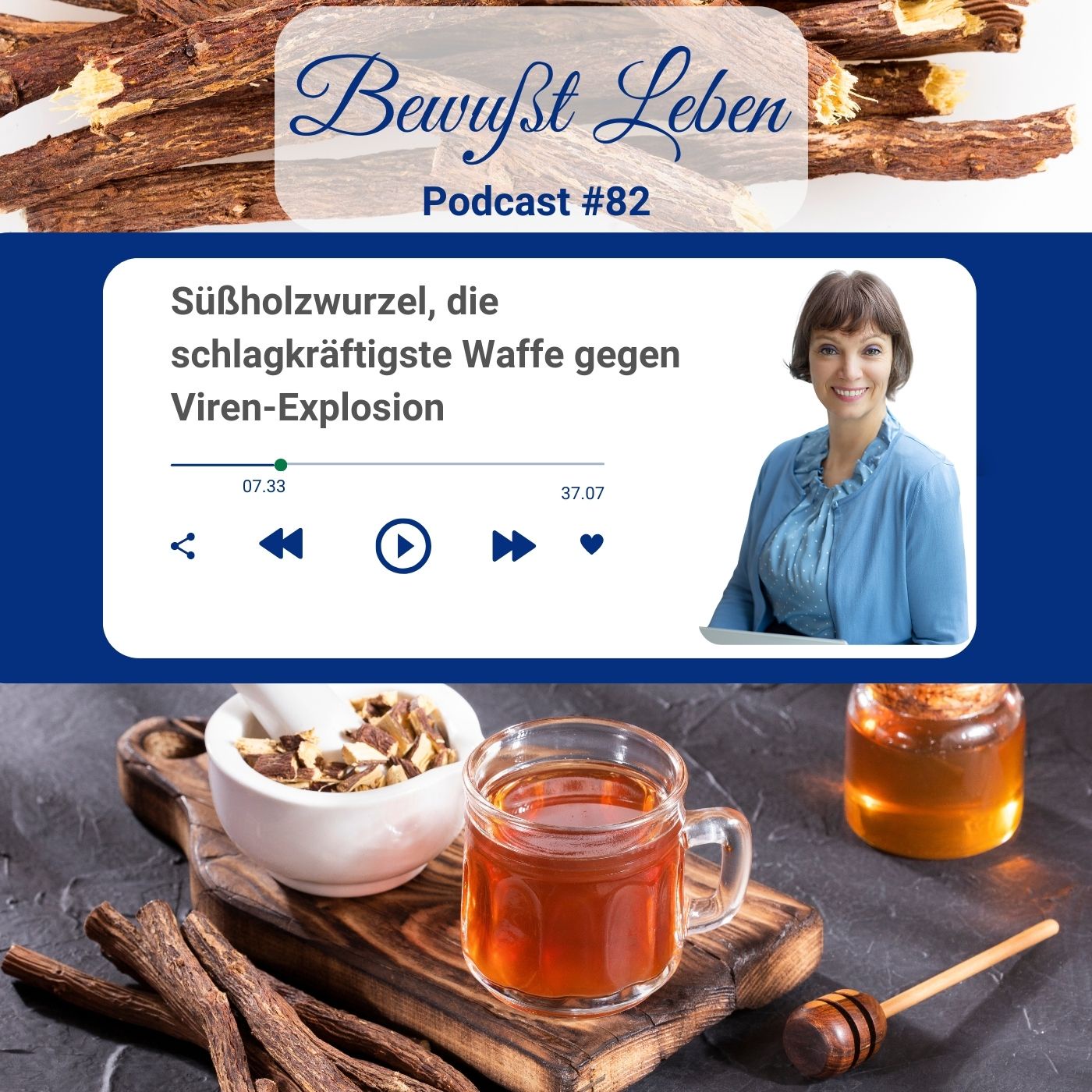 Süßholzwurzel, die schlagkräftigste Waffe gegen Viren-Explosion I Podcast #82