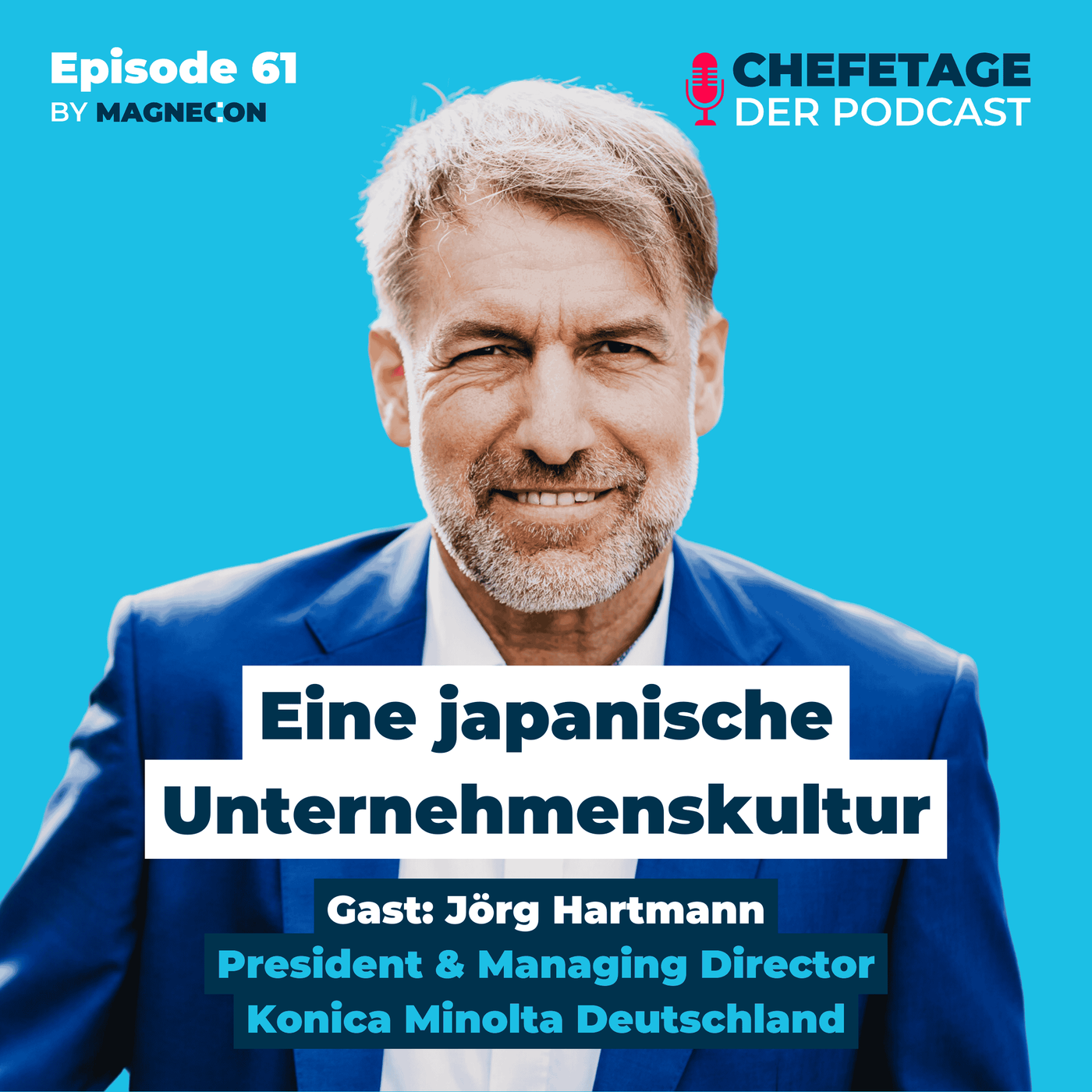 61 - Eine japanische Unternehmenskultur - Gast: Jörg Hartmann, Konica Minolta Deutschland