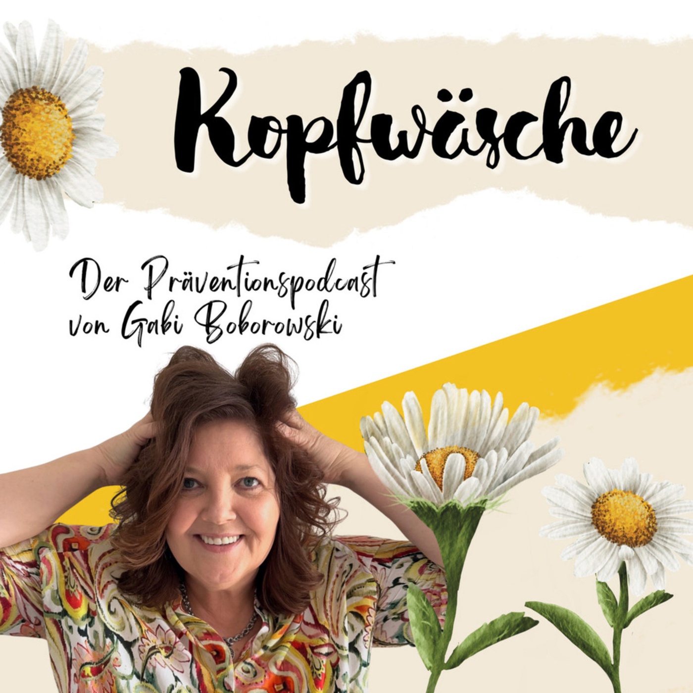 KOPFWÄSCHE - Der Präventionspodcast von Gabi Boborowski