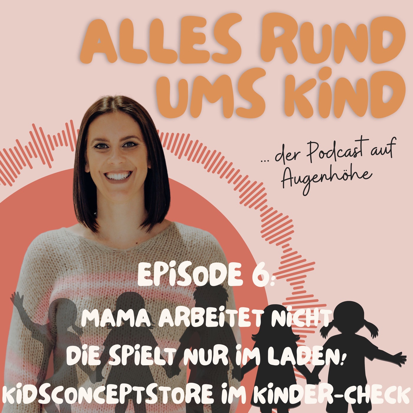 Episode 6: Mama arbeitet nicht die spielt nur im Laden!