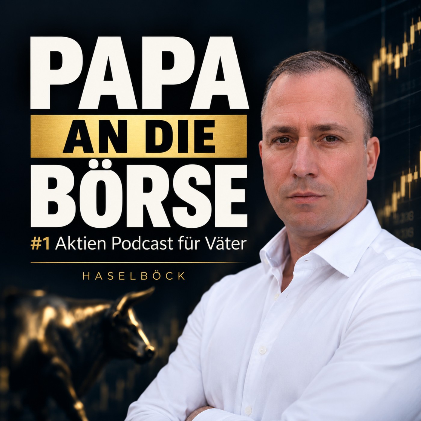 PAPA AN DIE BÖRSE - #1 Aktien Podcast für Väter