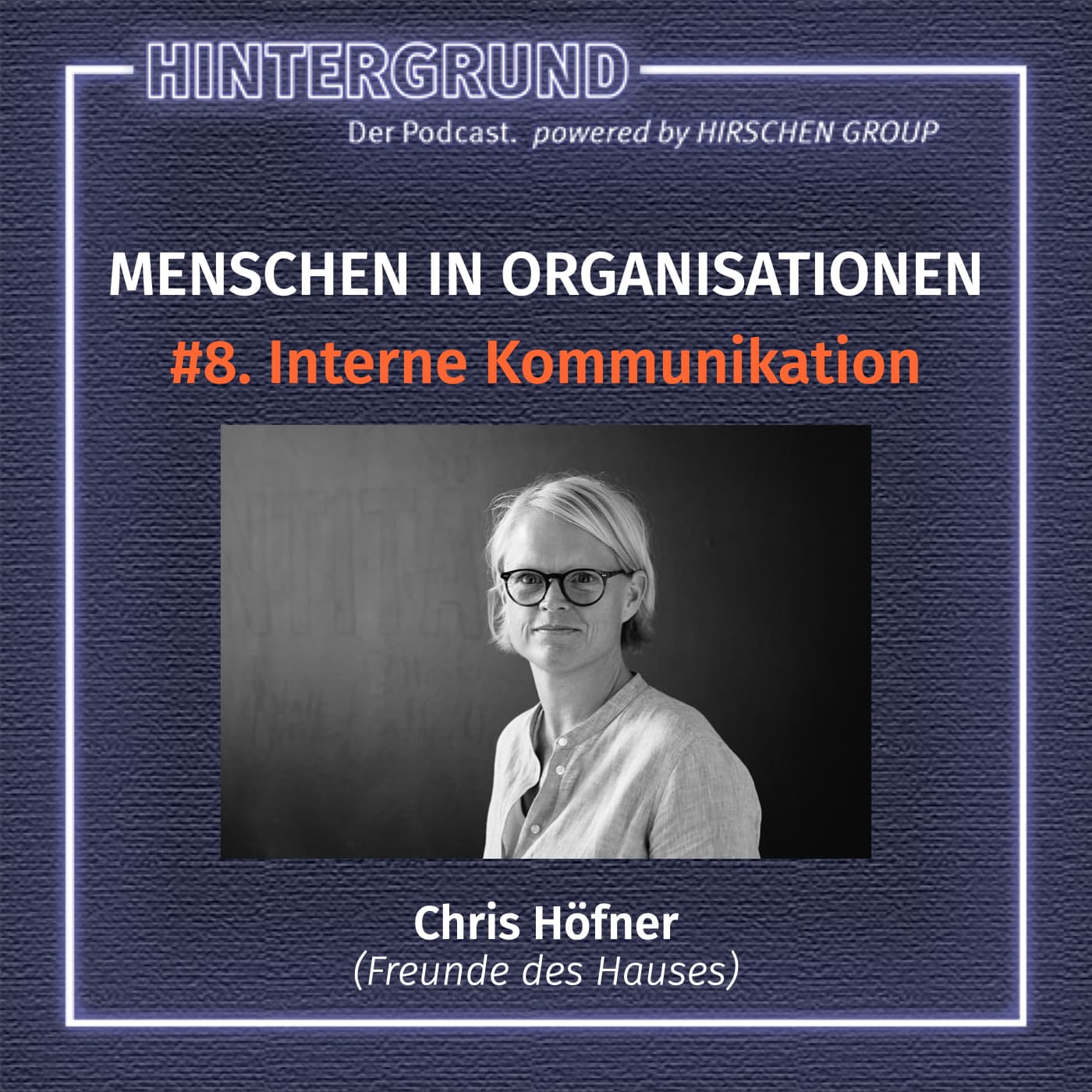 #8. Chris Höfner: Interne Kommunikation ist Chefsache!