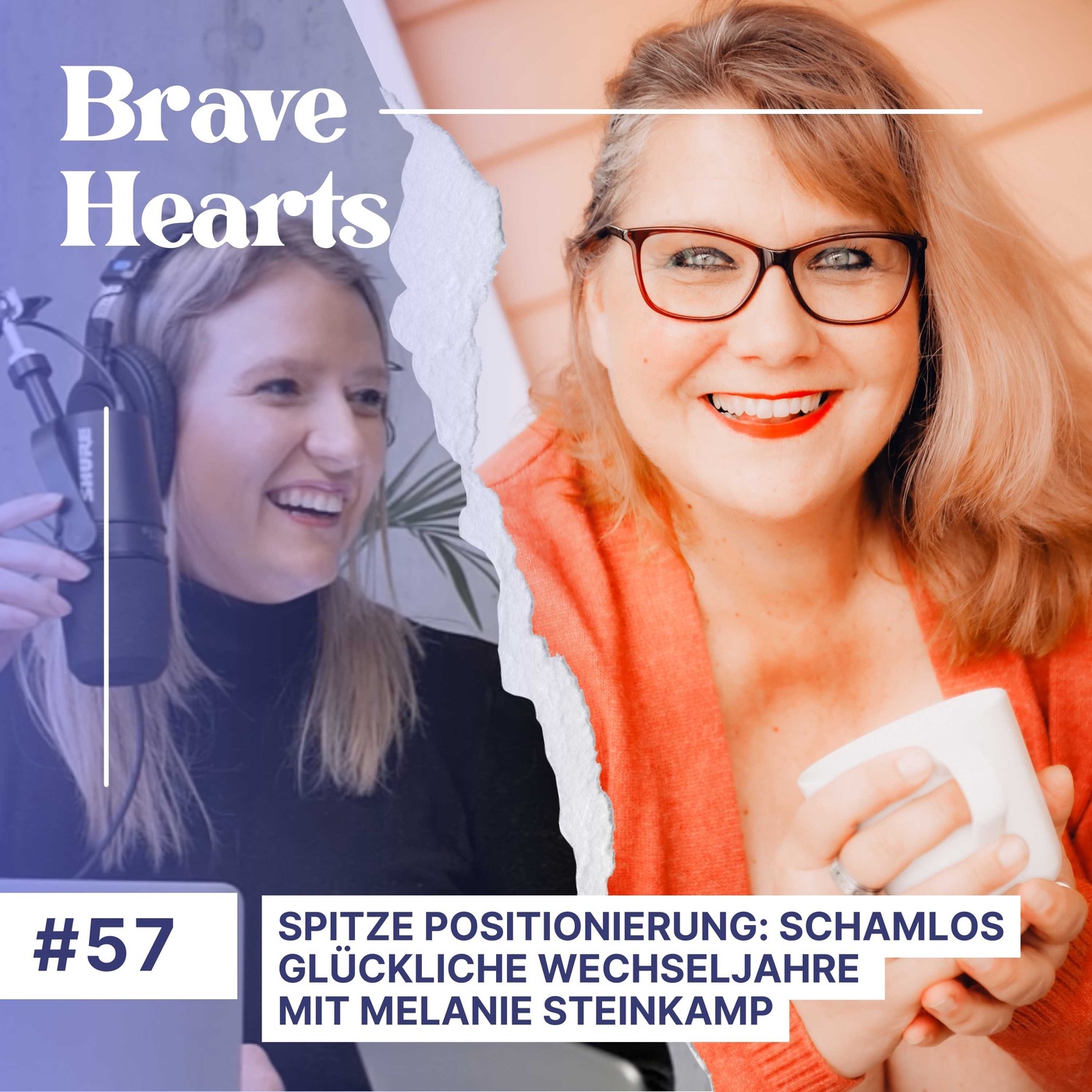 Super spitze Positionierung: Schamlos glückliche Wechseljahre – mit Melanie Steinkamp #57