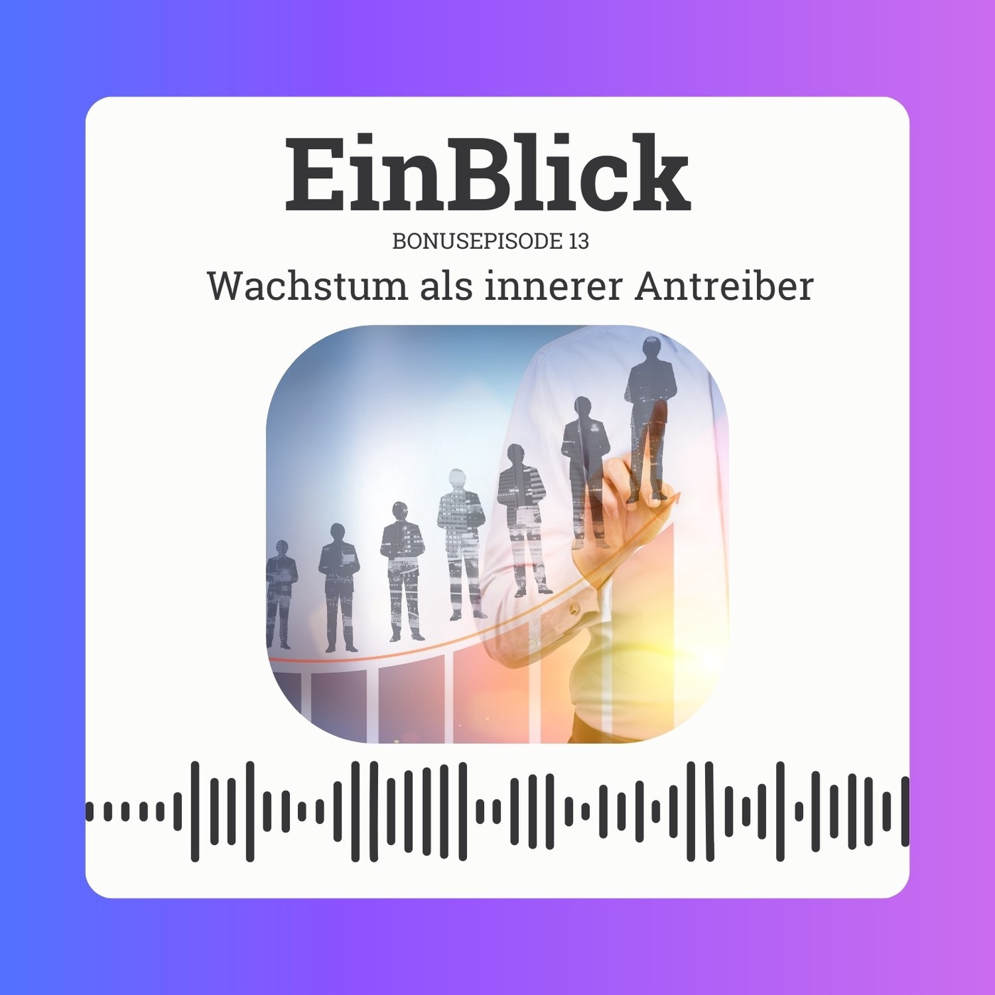 Wachstum als Antreiber im Leistungsmotiv