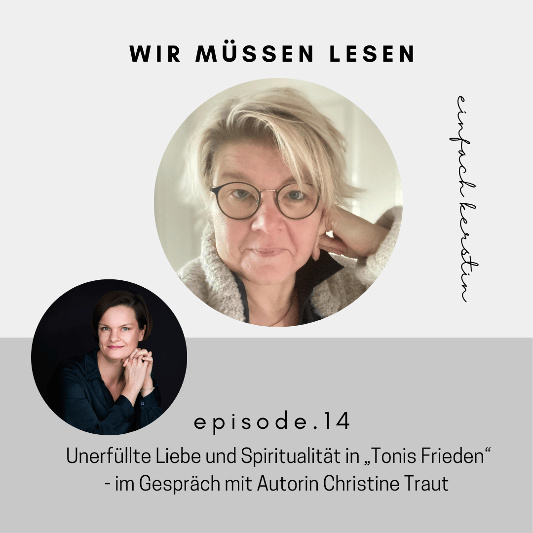 Unerfüllte Liebe und Spiritualität in „Tonis Frieden“ - im Gespräch mit Autorin Christine Traut