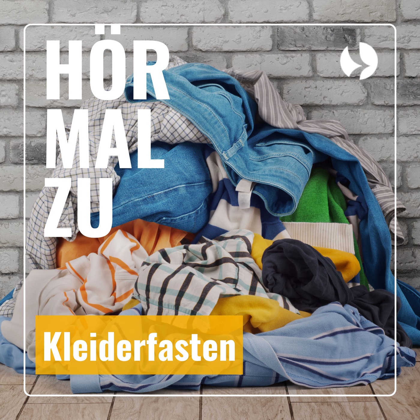 Hör mal zu - Kleiderfasten