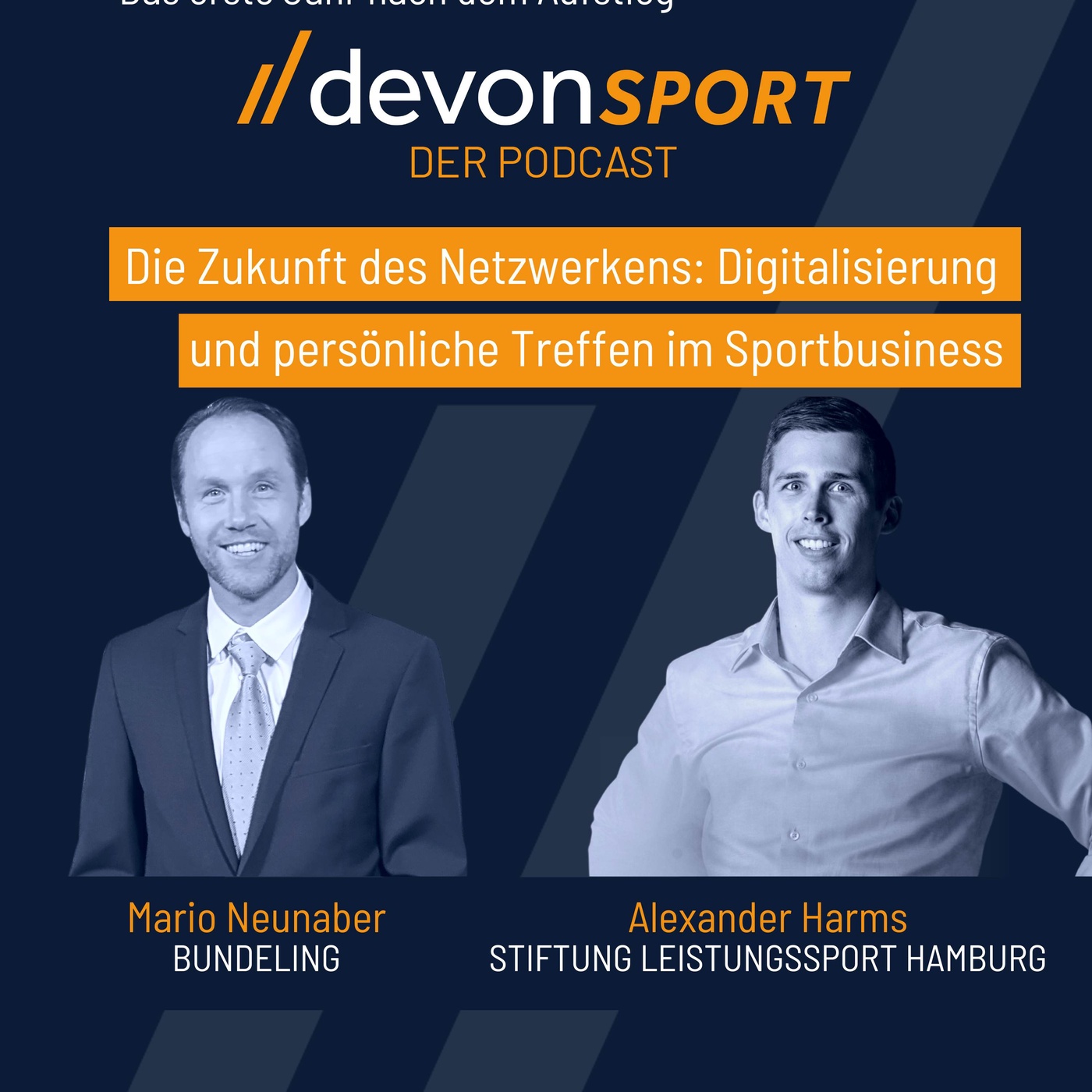 Die Zukunft des Netzwerkens & Digitalisierung im Sportbusiness – mit Mario Neunaber und Alexander Harms #67