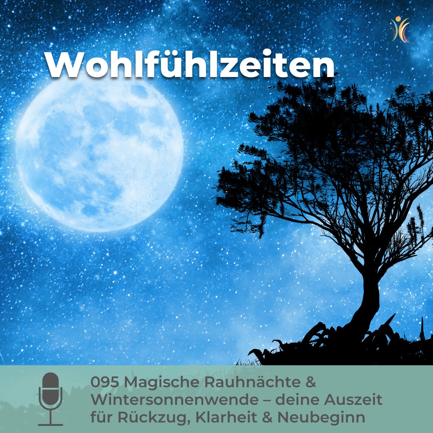 095 Magische Rauhnächte & Wintersonnenwende – deine Auszeit für Rückzug, Klarheit & Neubeginn