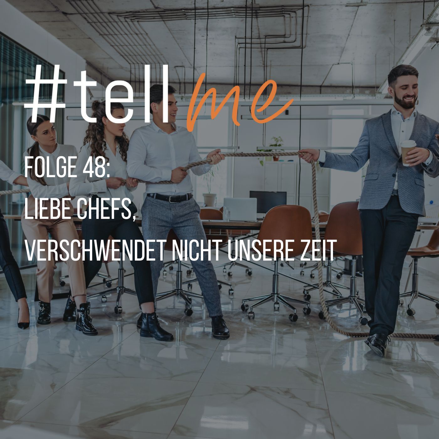 48_Liebe Chefs verschwendet nicht unsere Zeit