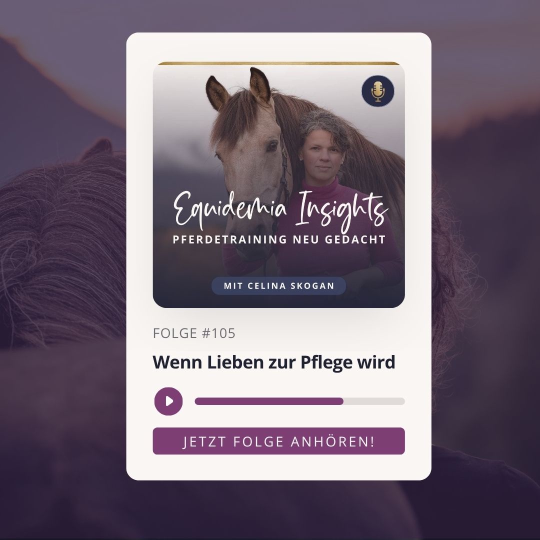 Wenn Lieben zur Pflege wird – Antizipatorische Trauer im Pferdekontext