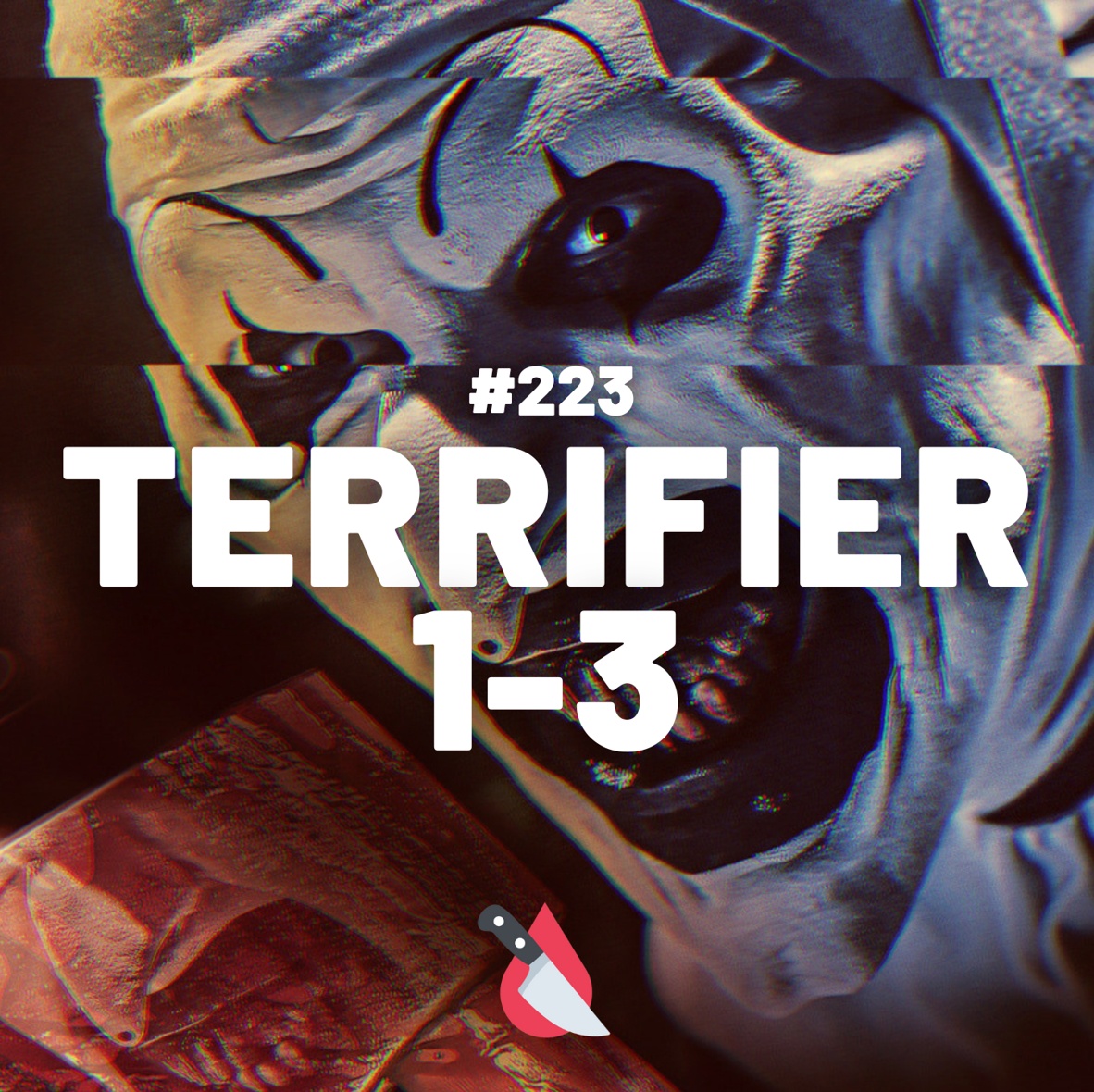 #223 - Terrifier 1-3