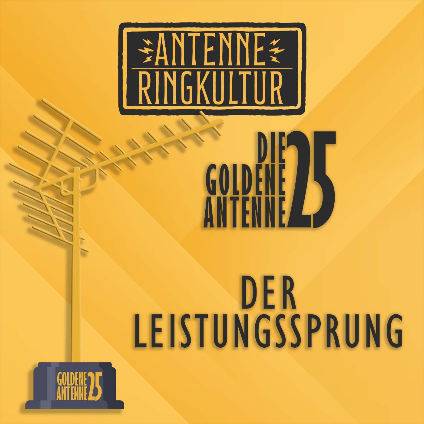 Antenne Ringkultur [Ausgabe 48.3]: Die goldene Antenne 2025 