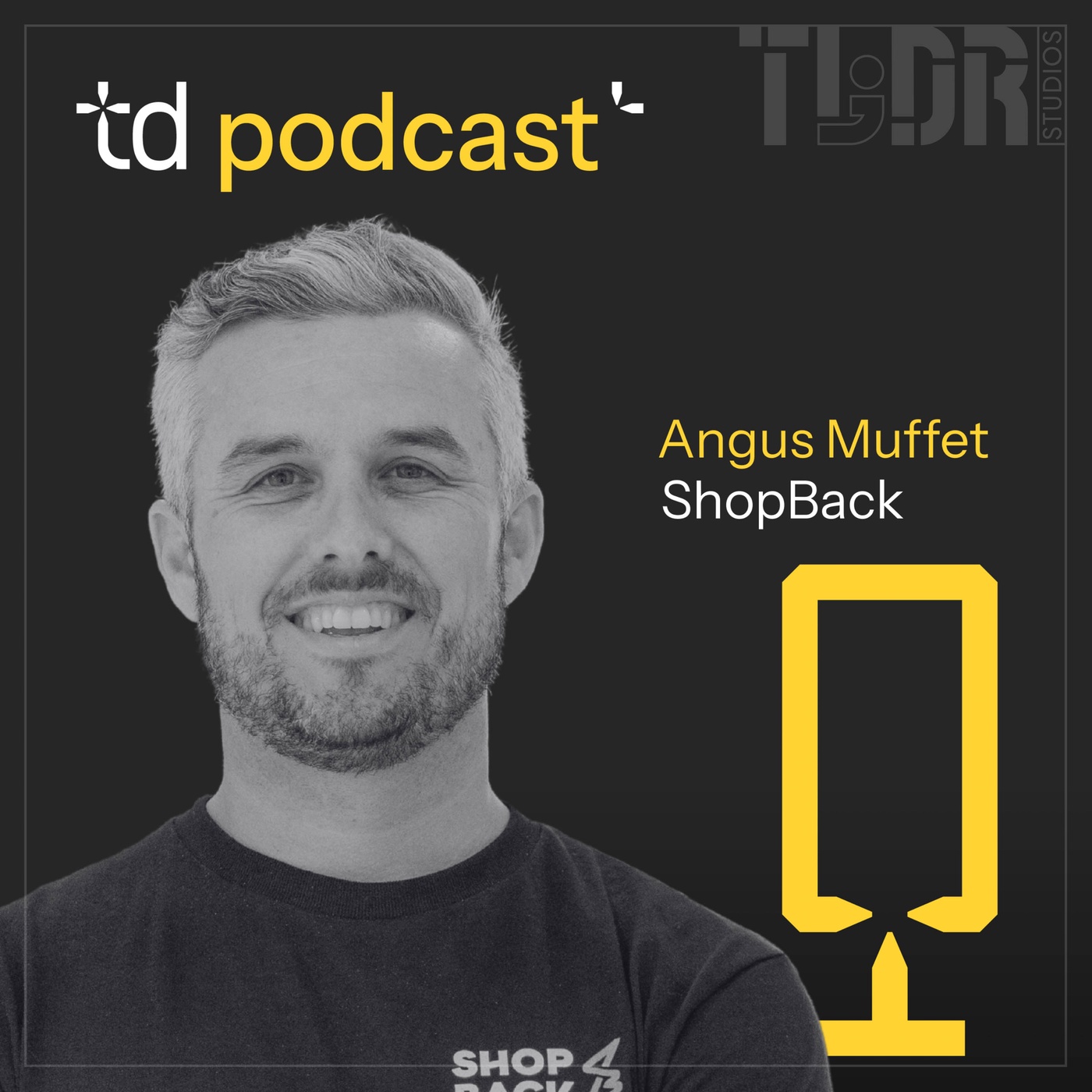#23 Building a Market Leader: The ShopBack Story | with Angus Muffet