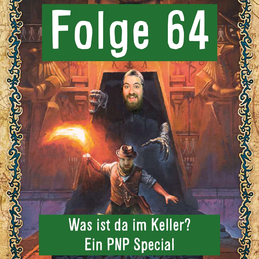 Folge 64: Special - Was ist da im Keller? - Cthulhue OneShot Pen and Paper