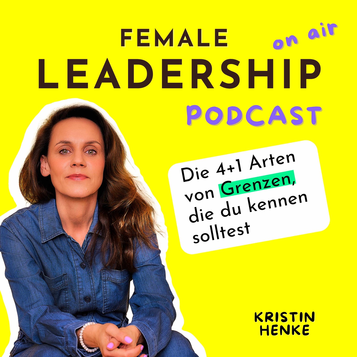 #67 4+1 Grenzen, die deine Führungsqualität verändern