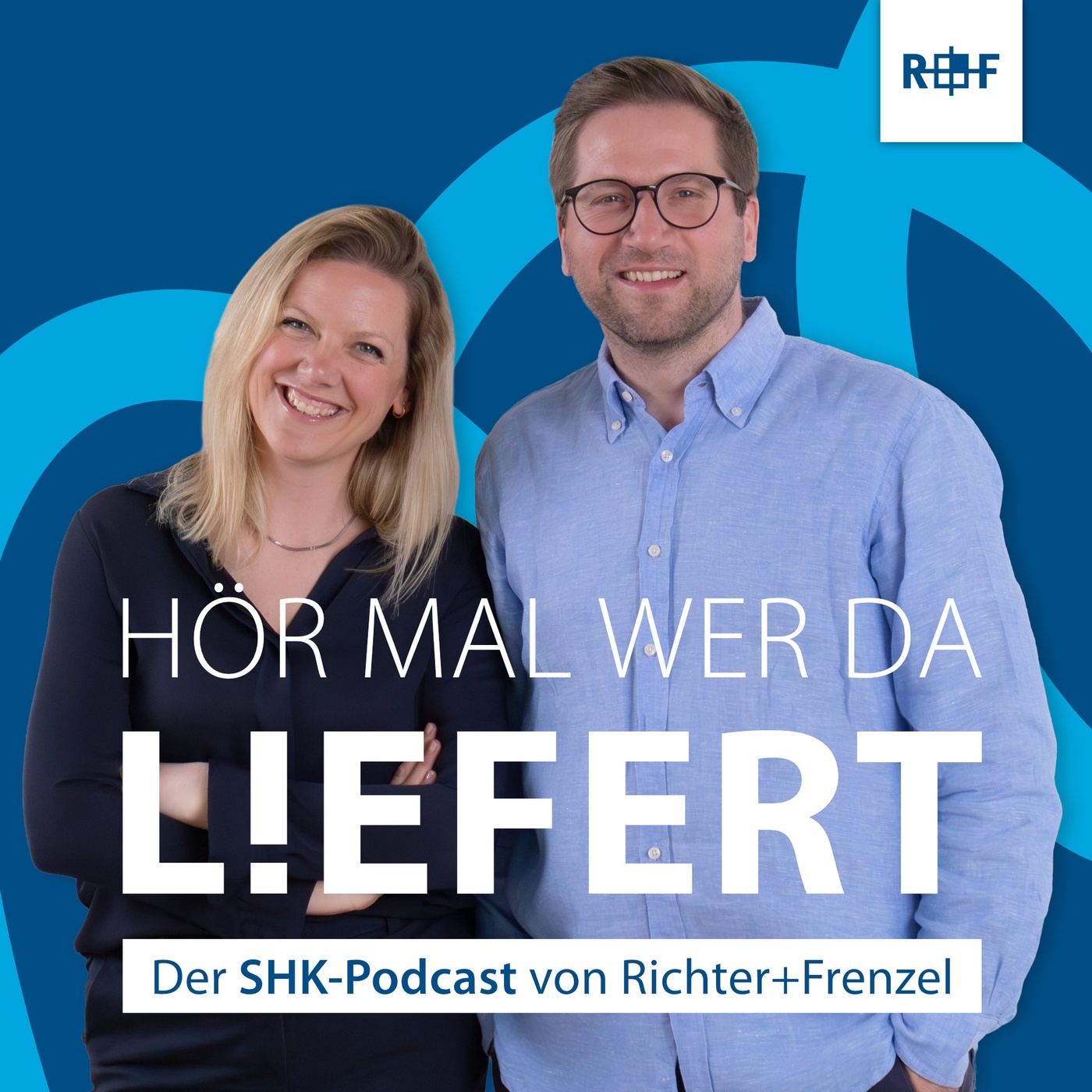 Hör mal, wer da liefert. Der SHK-Podcast von Richter+Frenzel.