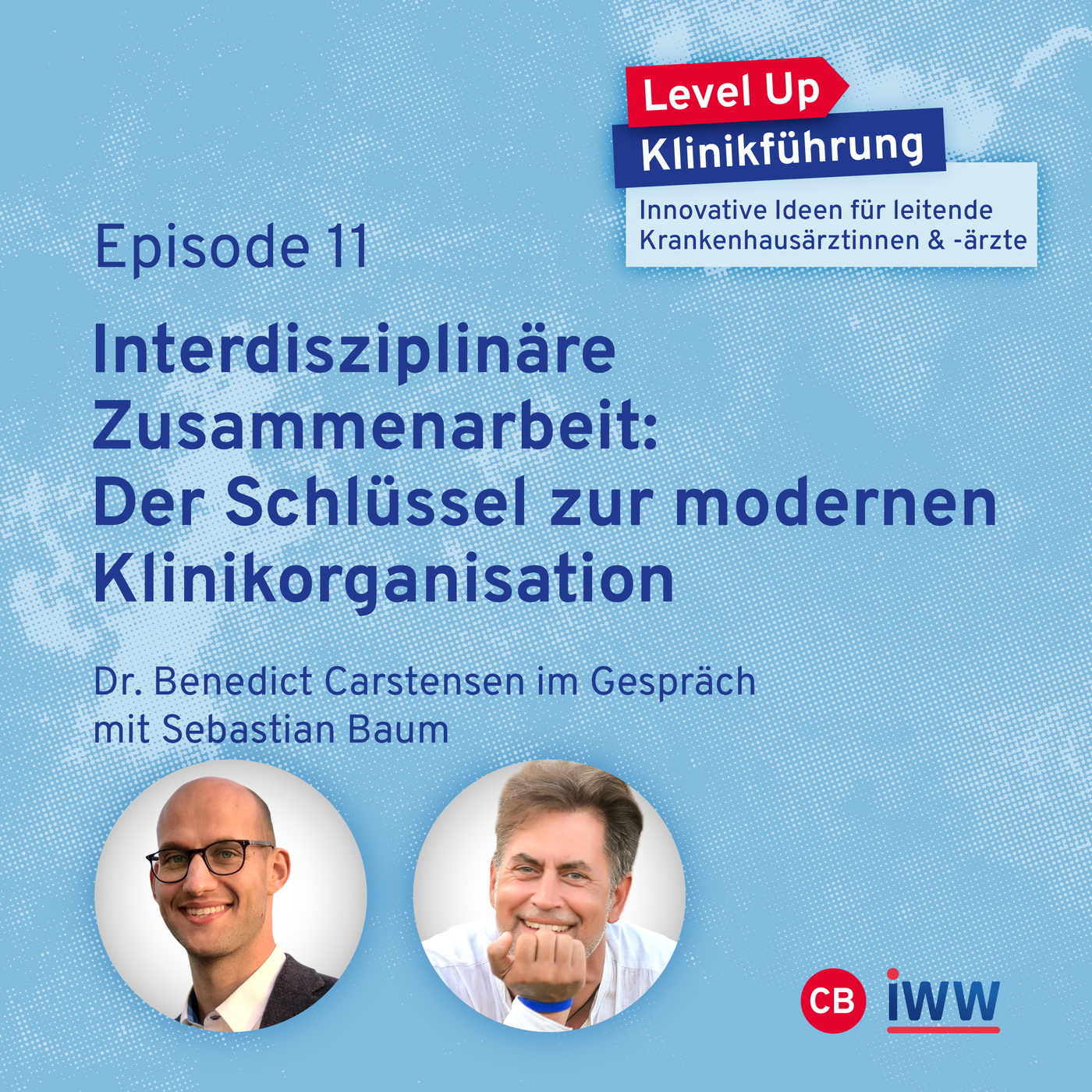 #11 Interdisziplinäre Zusammenarbeit: Der Schlüssel zur modernen Klinikorganisation