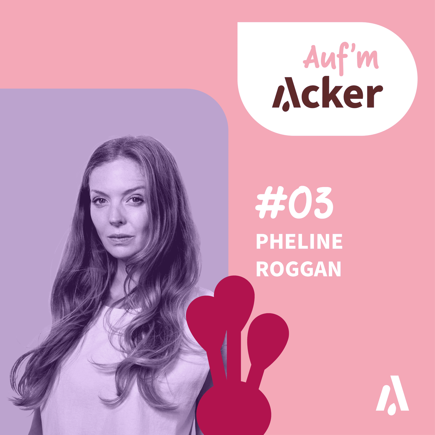 #03: Auf'm Acker mit Pheline Roggan