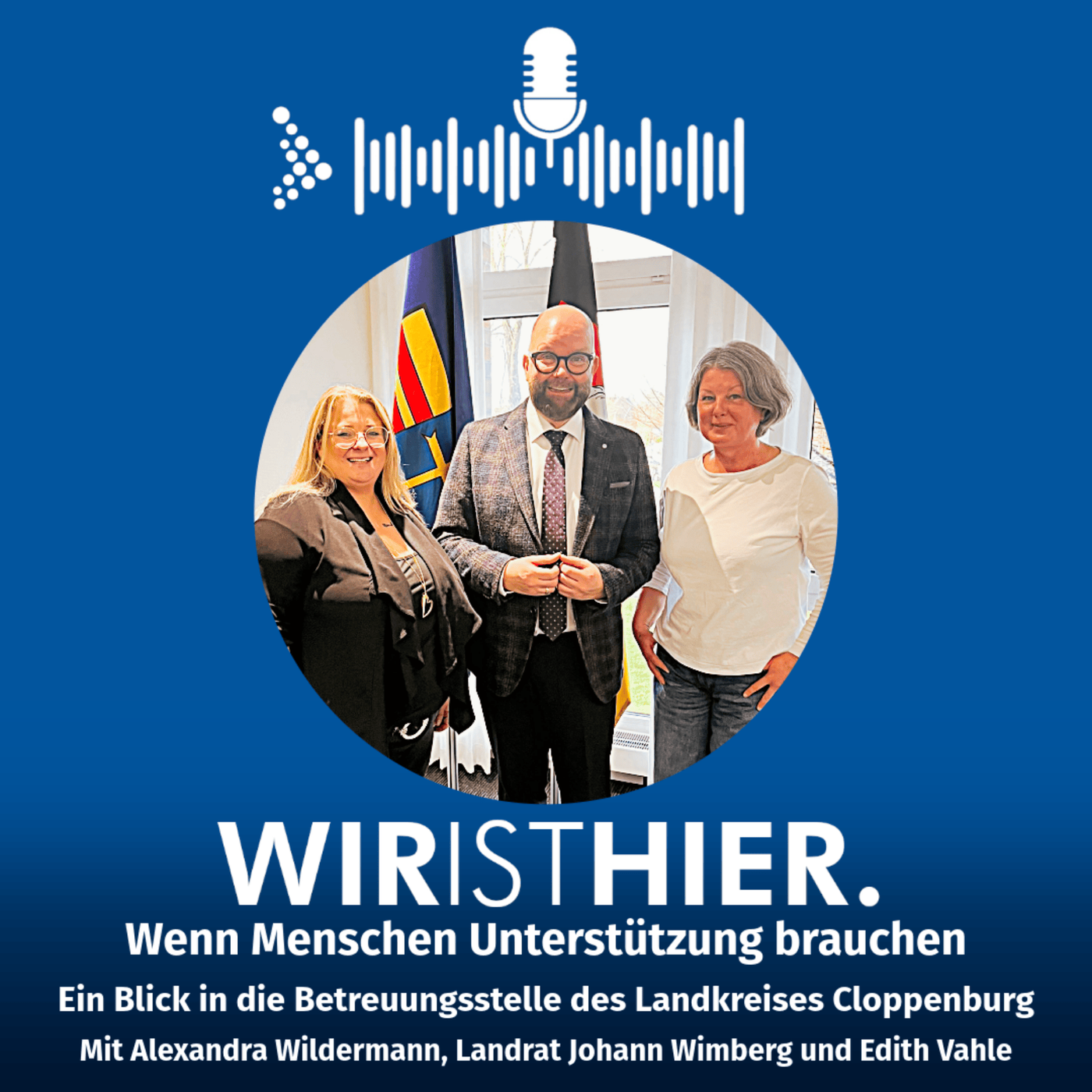 Folge 61: Wenn Menschen Unterstützung brauchen - Ein Blick in die Betreuungsstelle des Landkreises Cloppenburg