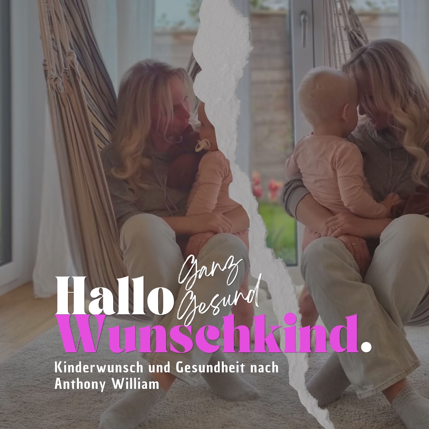 Kinderwunsch und Gesundheit nach Anthony William