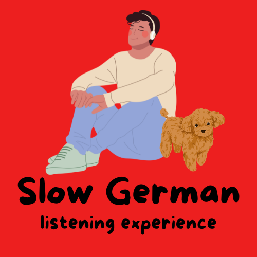 Slow German listening experience