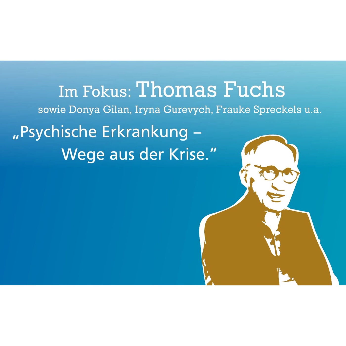 „Psychische Erkrankung – Wege aus der Krise“