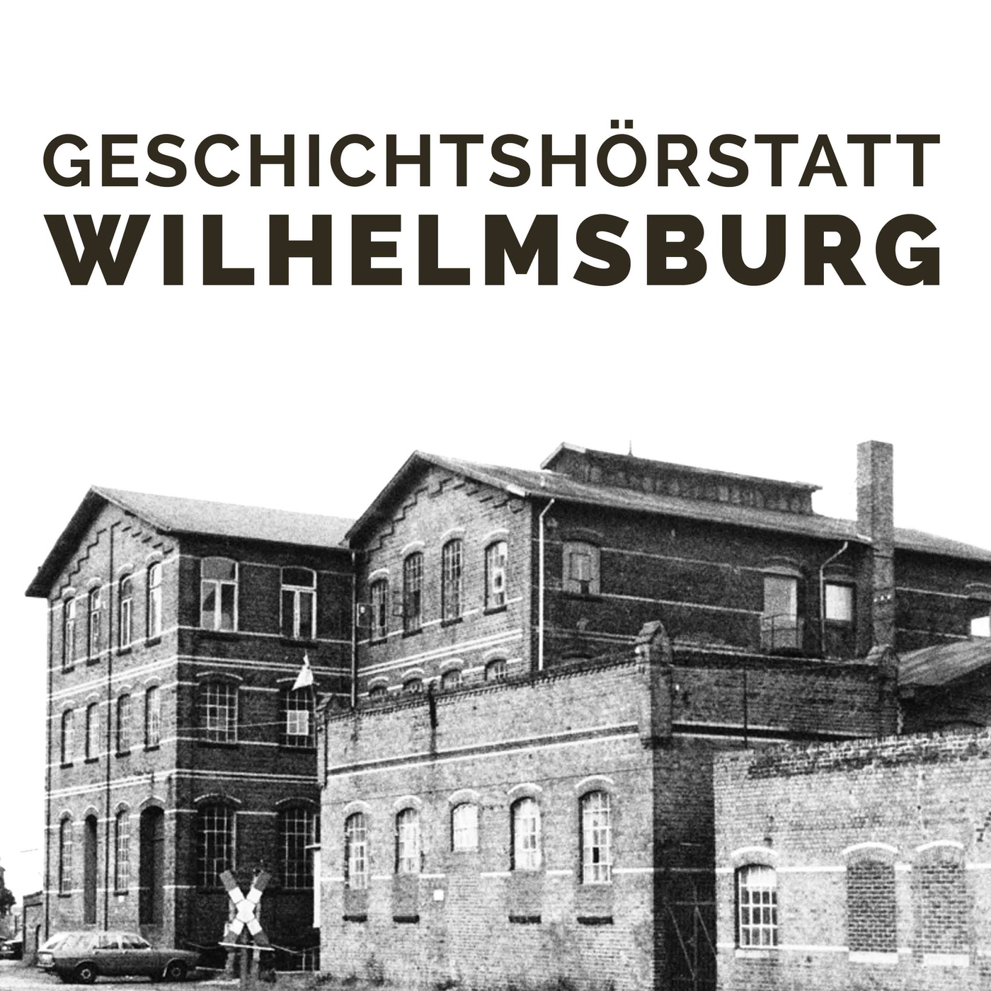 GESCHICHTSHÖRSTATT WILHELMSBURG