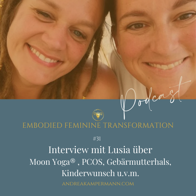 #31 PCOS, Gebärmutterhalskrebs und wie Moon Yoga® dabei unterstützen kann - ein Interview mit Luisa Maria Forster