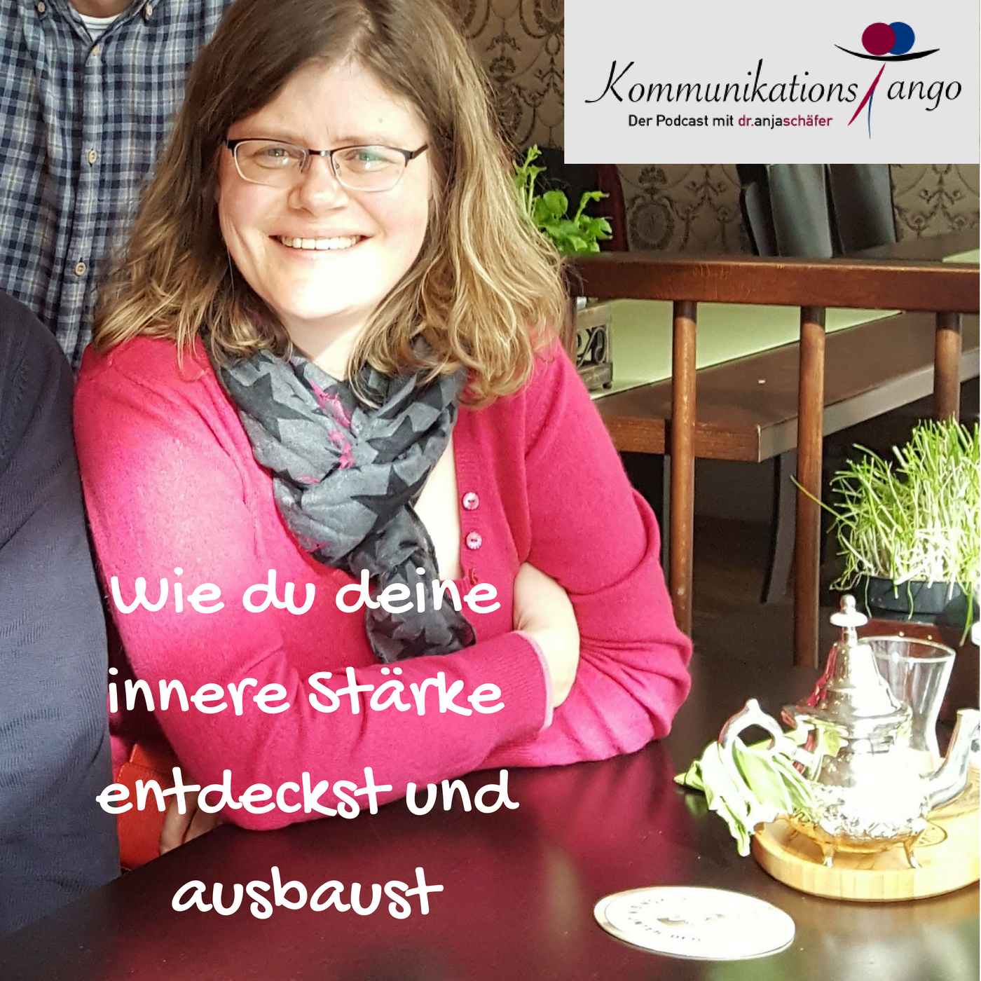 35: Wie du deine innere Stärke entdeckst und ausbaust