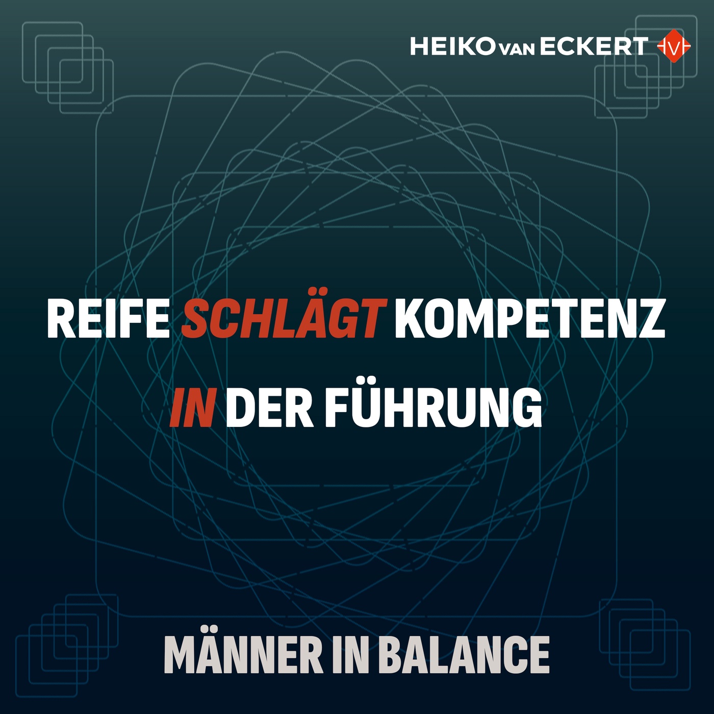 Persönliche Reife in der Führung (#28)